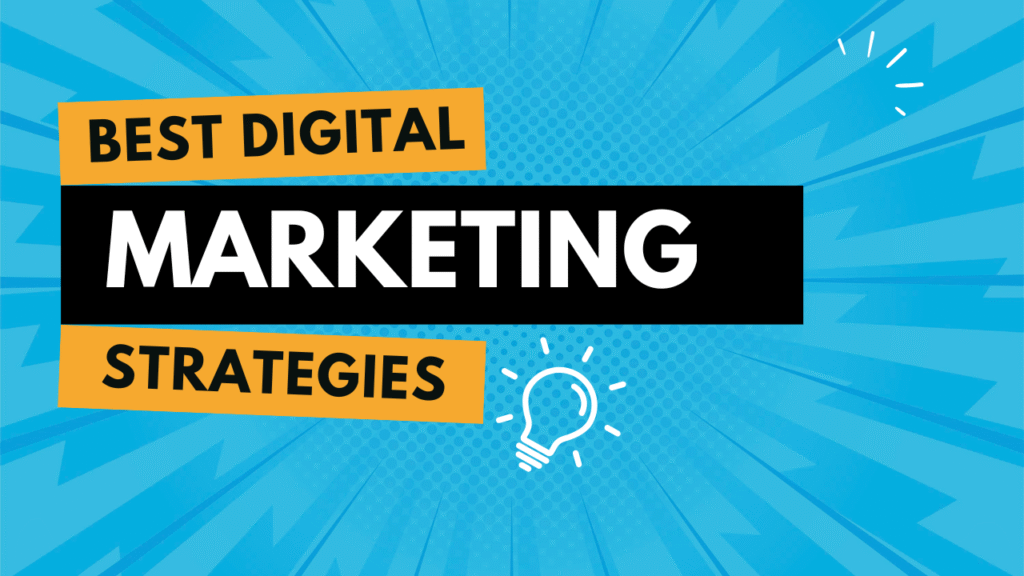 Best Digital Marketing Strategies for Startups in 2025